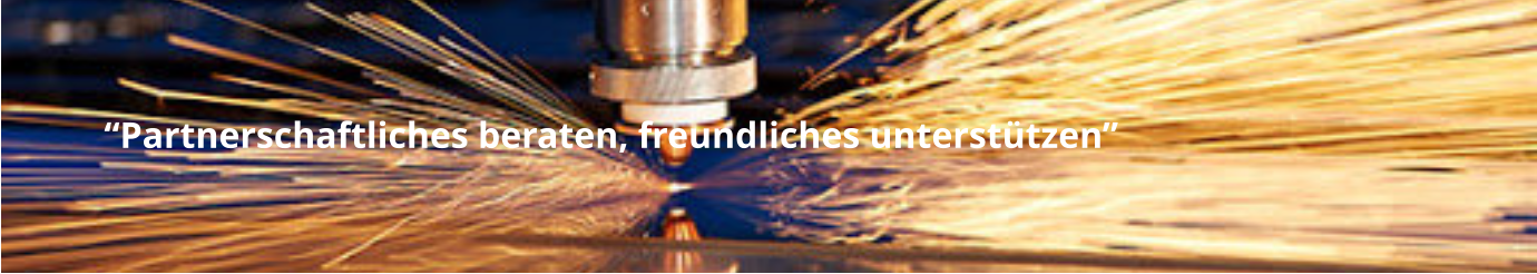 “Partnerschaftliches beraten, freundliches unterstützen”